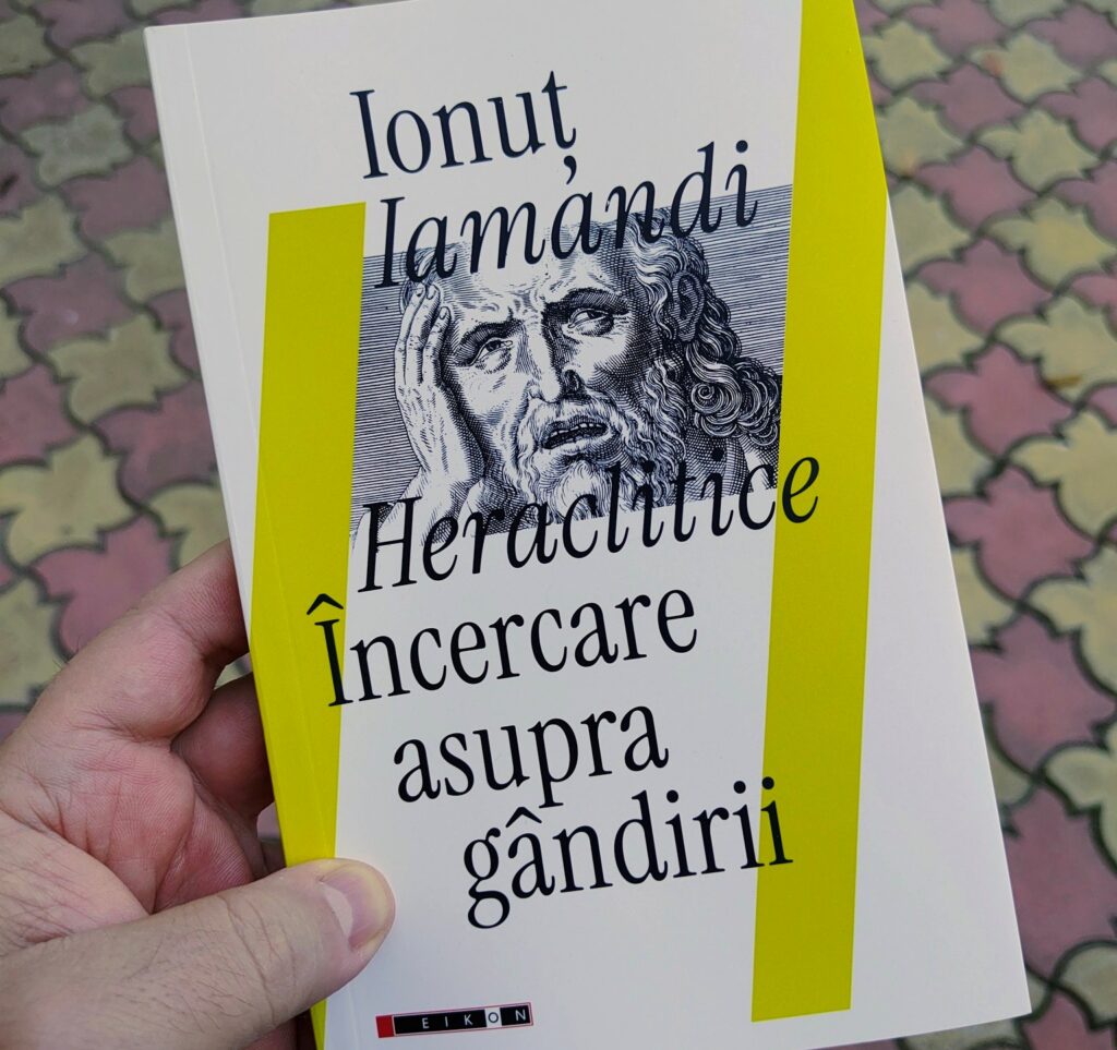 Lansare de carte: Heraclitice. Încercare asupra gândirii – la Gaudeamus. pe 6 Decembrie 2025 Lansare de carte: Heraclitice. Încercare asupra gândirii – la Gaudeamus. pe 6 Decembrie 2025